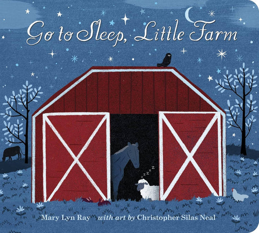 HarperCollins - Go to Sleep, Little Farm padded board book: Mary Lyn Ray