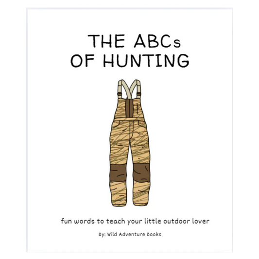Wild Adventure Books - ABC's of Hunting