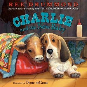 HarperCollins - Charlie and the New Baby : Ree Drummond