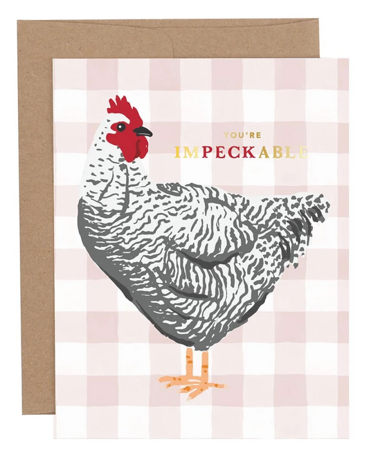 You're Impeckable Chicken Greeting Card