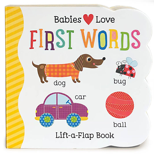 Cottage Door Press - Babies Love First Words Lift-a-Flap Board Book