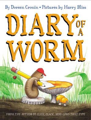 HarperCollins - Diary of a Worm : Doreen Cronin