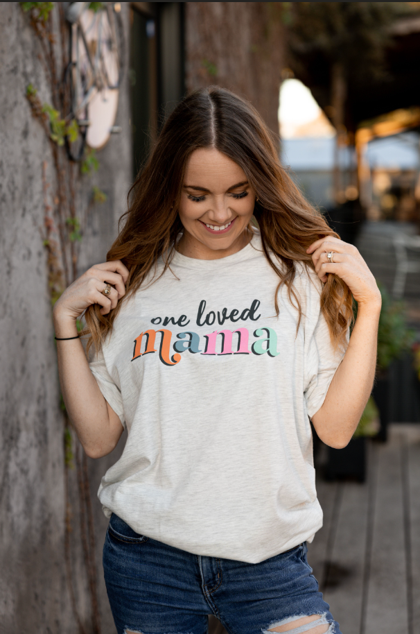 One Loved Mama- SS (Oatmeal)